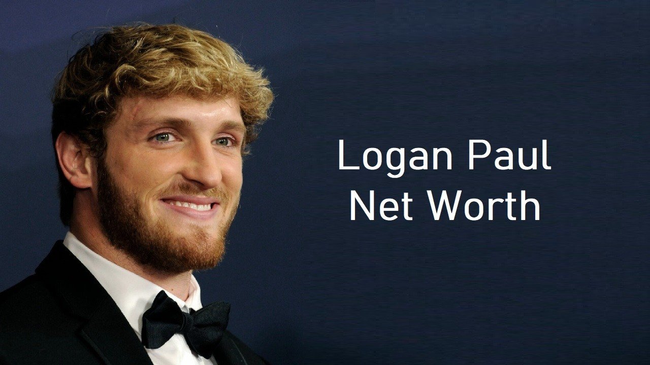 Logan Paul Net Worth 2022