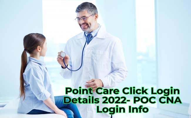 PointClickCare Cna Login 2022-POC CNA Login App