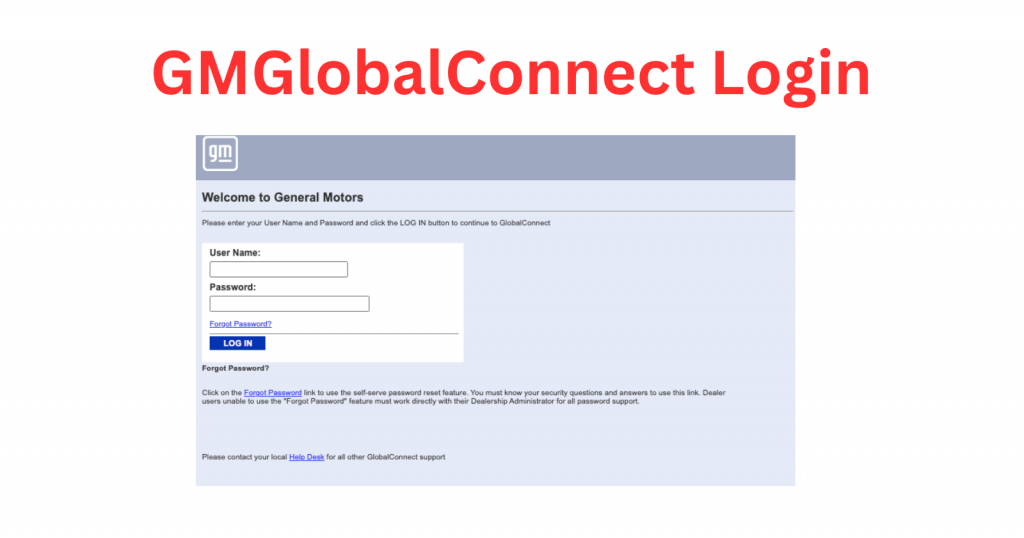 How to Login to GM Global Connect and Other Important Information
